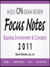 Wiley CPA Examination Review Focus Notes (eBook): Business Environment and Concepts 2011